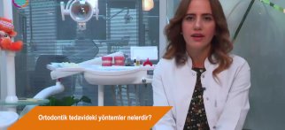 Ortodontik tedavideki yöntemler nelerdir?