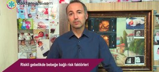 Riskli gebelikde bebeğe bağlı risk faktörleri
