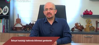 Behçet hastalığı hakkında bilinmesi gerekenler