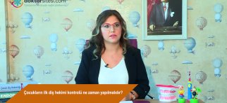 Çocukların ilk diş hekimi kontrolü ne zaman yapılmalıdır?
