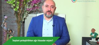 İmplant yerleştirilirken ağrı hisseder miyim?