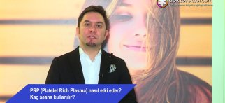 PRP (Platelet Rich Plasma) nasıl etki eder? Kaç seans kullanılır?