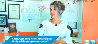Çocuğunuzun ön dişi kırılırsa ne yapmalısınız? Ön diş yerinden çıkmışsa ne yapmalısınız?