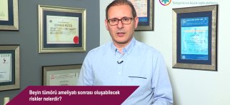 Beyin tümörü ameliyatı sonrası oluşabilecek riskler nelerdir?