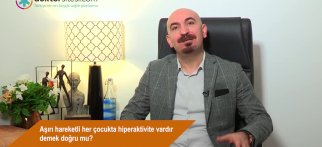Aşırı hareketli her çocukta hiperaktivite vardır demek doğru mu?