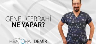 Genel Cerrahi Ne Yapar?