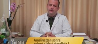 Ameliyattan sonra nelere dikkat etmeliyiz?