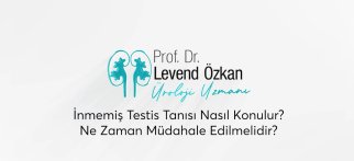 Youtube - İnmemiş Testis Tanısı Nasıl Konulur? Ne Zaman Müdahale Edilmelidir?