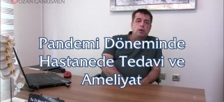 Youtube - Pandemi döneminde hastanede tedavi ve ameliyat nasıl olmalı ?