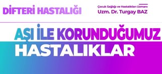 Youtube - Difteri (Kuşpalazı) ve Difteri Aşısı - Aşı ile korunduğumuz hastalıklar - Uzm. Dr. Turgay BAZ