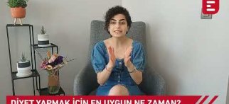 İpek Bilal İle Diyet Ve Sağlıklı Yaşam - Diyet yapmak için en uygun zaman ne zaman?