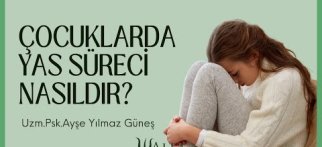 Çocuklarda Yas Süreci Nasıldır?
