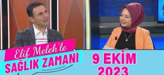 Elif Melek ile Sağlık Zamanı 9 Ekim 2023