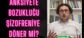 Anksiyete Şizofreniye Dönüşür Mü?