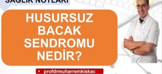 Huzursuz bacak sendromu nedir ?