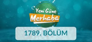Okula Giden Çocuklarda Beslenme ve Ailede Yardımlaşma ve İş Birliği - Yeni Güne Merhaba 1789.Bölüm
