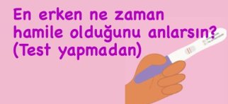 En erken ne zaman gebe ( hamile) olduğunu anlarsın? İlk gün test yapmadan hamilelik belirtileri