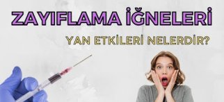 ZAYIFLAMA İĞNELERİNE DİKKAT ! | Yan Etkileri Nelerdir?