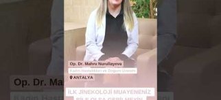 İlk jinekoloji muayeneniz bile olsa gerilmeyin.