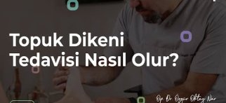 Topuk Dikeni Tedavisi Nasıl Olur?