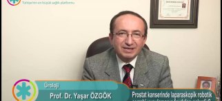 Prostat kanserinde laparoskopik - robotik cerrahi uygulamanın faydaları nelerdir?