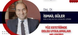 Yüz Estetiğinde Dolgu Uygulamaları Nelerdir ?
