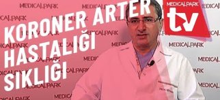 Koroner Arter Hastalığı Ne Sıklıkta Görülür Medical Park TV