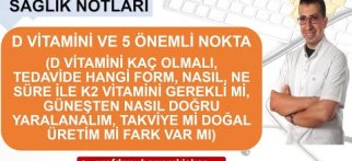 D Vitamini, D vitamini kaç olmalı, hangi form, K2 gerekli mi