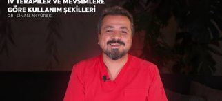 IV Terapiler ve Mevsimlere Göre Kullanım Şekilleri • Dr. Sinan Akyürek