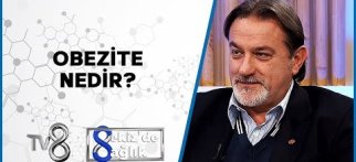 Obezite | Op. Dr. Cenan Oktay | 8'de Sağlık