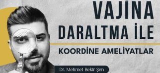 Vajina Daraltmayla Birlikte Hangi Estetik Ameliyatlar Yapılabilir?