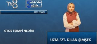 Gtos Nedir ? | Uzm. Fzt. Dilan Şimşek | 8'de Sağlık