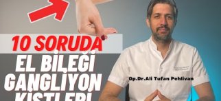 El Bileği Gangliyon Kistleri // El Bileğimde Şişlik Var, El Bileği Kisti, El Bileği Ağrısı