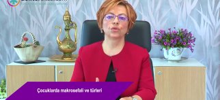Çocuklarda makrosefali ve türleri