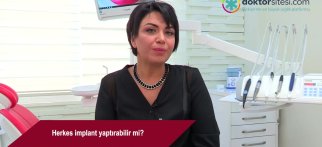 Herkes implant yaptırabilir mi?
