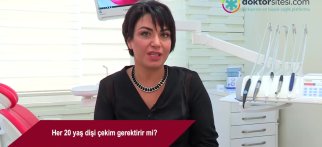 Her 20 yaş dişi çekim gerektirir mi?