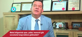 Makat bölgesinde apse, çatlak, hemoroit gibi sorunlarda hangi doktora gidilmelidir?