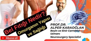 BEL FITIĞI Nedir? Nasıl Anlaşılır? Omurgamızın Yapısı ve Sağlığı | Prof.Dr. Alper KARAOĞLAN