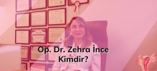 Ege Kadın Doğum Op. Dr. Zehra İnce Kimdir?