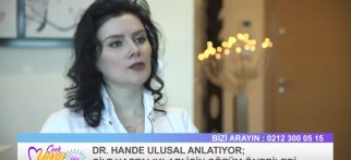 Kanal D - Tv2 Çok Yaşa Programı - Uzm. Dr. Hande ULUSAL