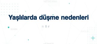 Youtube - Yaşlılarda düşme nedenleri nelerdir?