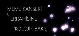 Youtube - Meme kanseri cerrahisine Onkolojik bakış