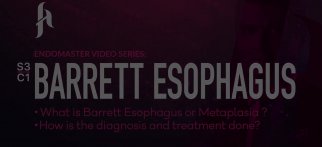 Youtube - Barrett Esophagus