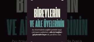 Aile Danışmanlığında Travmalar ve Aile Dinamikleri | Kısa Bir Bakış