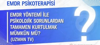 EMDR yöntemi ile psikolojik sorunlardan tamamen kurtulmak mümkün mü?