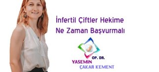 İnfertil (Kısırlık Yaşayan) Çiftler Hekime Ne Zaman Başvurmalı