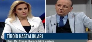 Olay Sağlık - Uzm. Dr. Elyesa Karaca - Tiroid Hastalıkları - 06-04-2019
