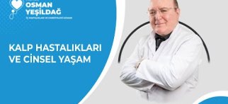 Prof.Dr.Osman Yeşildağ l Kalp hastalıkları ve Cinsel Yaşam