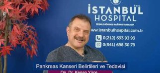 Pankreas Kanseri Belirtileri ve Tedavisi - Op. Dr. Kenan Yüce