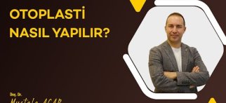 Otoplasti Nasıl Yapılır?